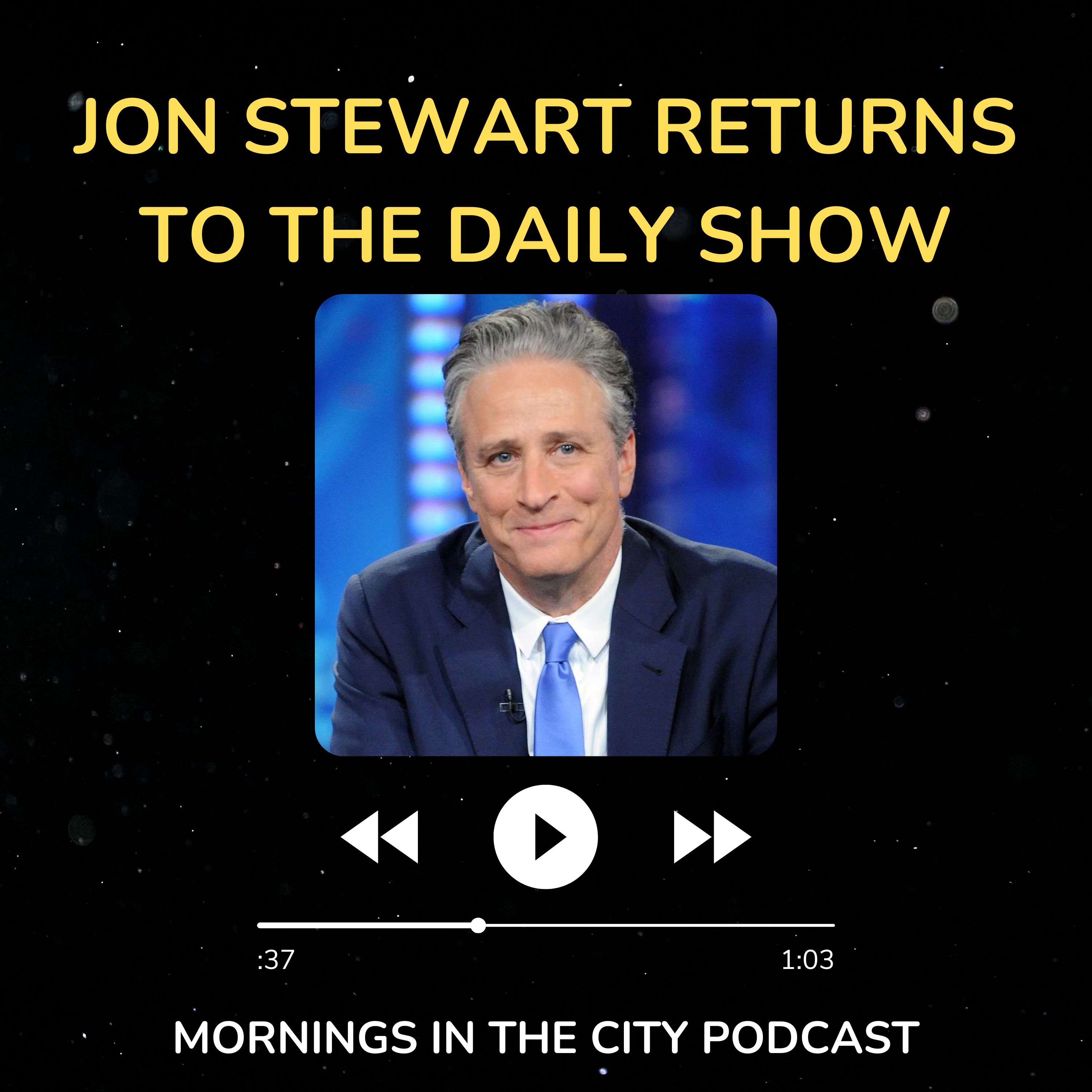 Jon Stewart Returns to Host The Daily Show On Mondays