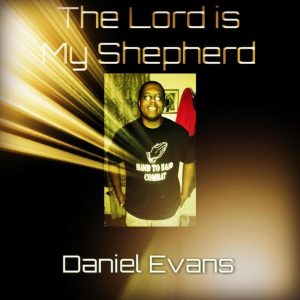 "The Lord Is My Shepherd" by Daniel Evans