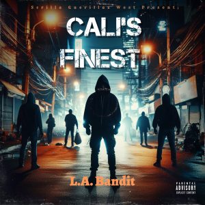 "Cali’s Finest" by L.A. Bandit