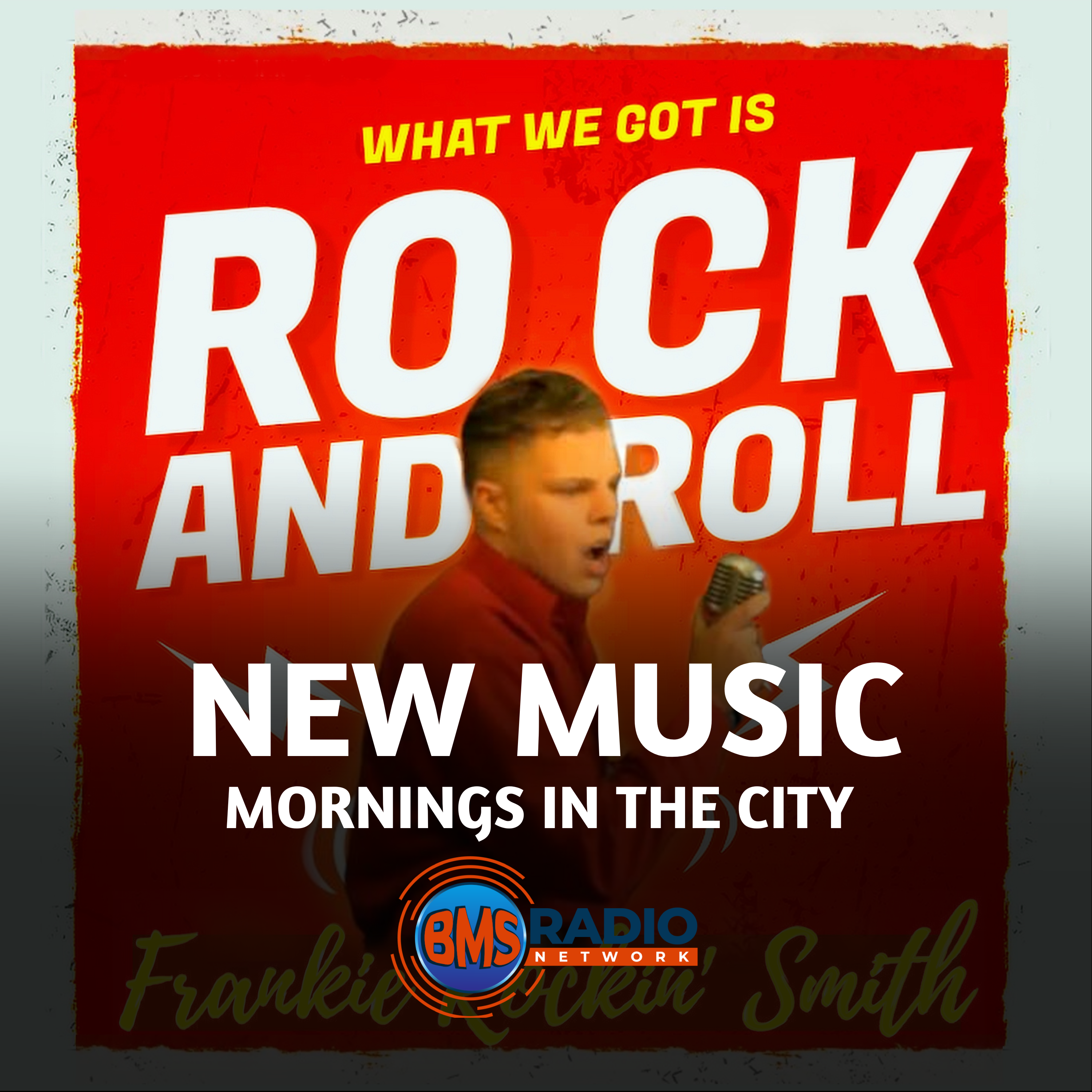 "What We Got Is Rock n' Roll" by Frankie Rockin' Smith